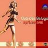 Club Des Belugas Wildcats Gotta Move 试听