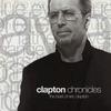 Clapton Chronicles: The Best of Eric Clapton