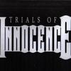 Trials Of Innocence