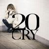 加藤ミリヤ 20-CRY- 试听