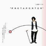 PRETAPORTER详情