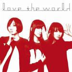 love the world