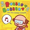 Robbert Bobbert & The Bubble Machine I Am A Clock 试听