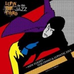 Lupin the Third Jazz the 10th - New Flight详情