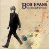 Bob Evans Someone So Much 试听