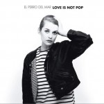 Love Is Not Pop详情