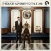 Volume IV: Through Adversity To The Stars