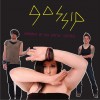 Gossip, The Fire with Fire 试听