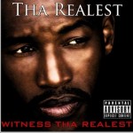 Witness Tha Realest详情