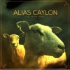 Alias Caylon Today I'm Leaving 试听