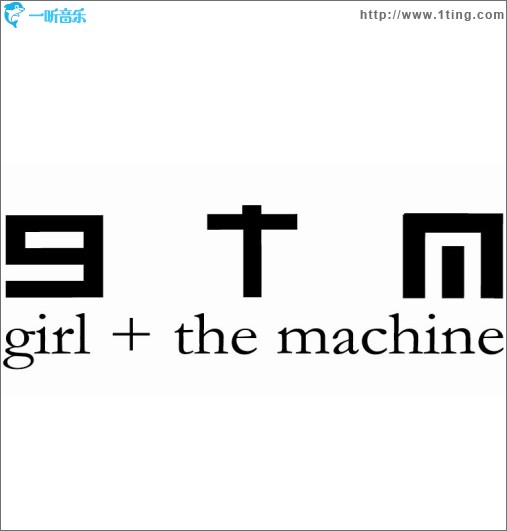 girl+the machine 女孩+机械