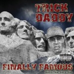 Finally Famous: Born a Thug Die a Thug