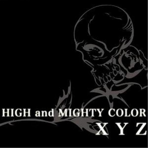 High And Mighty Color 正版专辑xyz 全碟免费试听下载 High And Mighty Color 专辑xyzlrc滚动歌词 铃声 一听音乐网