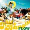 FLOW Bring it on! 试听