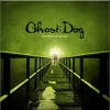 Ghost:Dog Teflon Man 试听