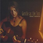 Gentle As The Sun详情