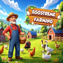 Eggstreme Farming